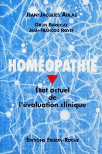 L'homéopathie : état actuel de l'évaluation clinique