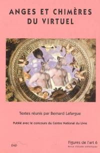 Figures de l'art, n° 6. Anges et chimères du virtuel