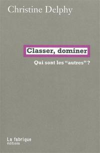 Classer, dominer : qui sont les autres ?