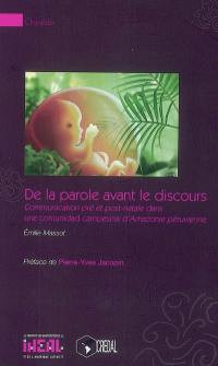 De la parole avant le discours : communication pré et post-natale dans une comunidad campesina d'Amazonie péruvienne