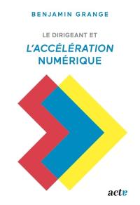 Le dirigeant et l'accélération numérique