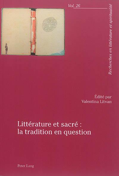 Littérature et sacré : la tradition en question