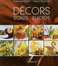 Les décors salés et sucrés