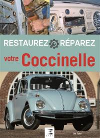 Restaurez, réparez votre Coccinelle