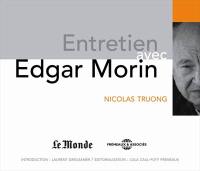 Entretien avec Edgar Morin