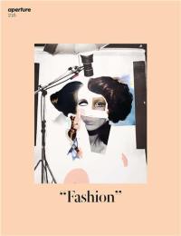 Magazine Aperture 216 : Fashion