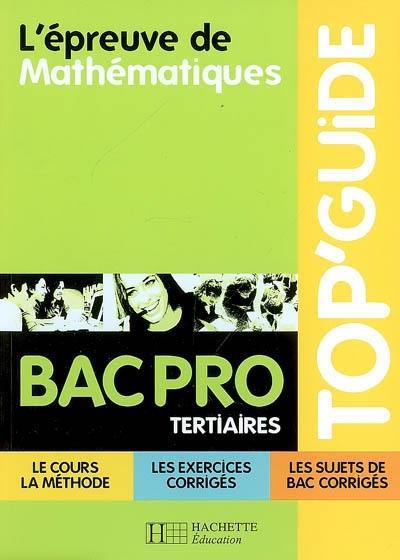 L'épreuve de mathématiques, bac pro tertiaires