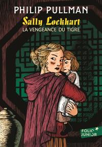 Sally Lockhart. Vol. 3. La vengeance du tigre