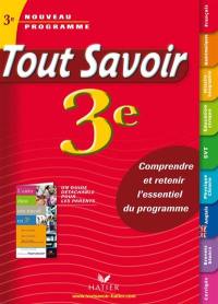 Tout savoir 3e : nouveau programme