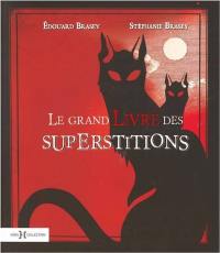 La grand livre des superstitions