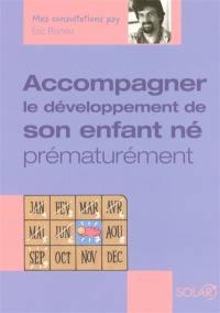 Accompagner le développement de son enfant né prématurément