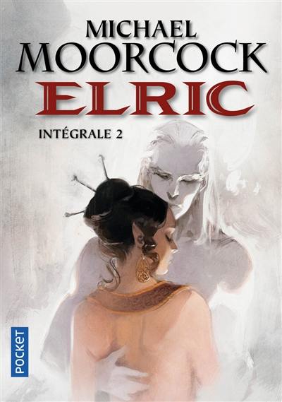 Elric : intégrale. Vol. 2