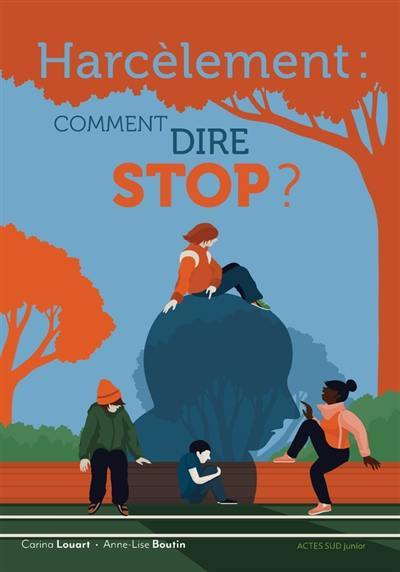 Harcèlement : comment dire stop ?