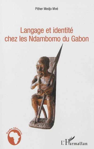 Langage et identité chez les Ndambomo du Gabon