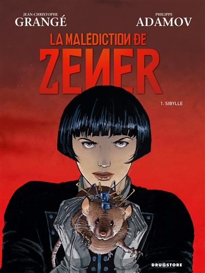 La malédiction de Zener. Vol. 1. Sibylle