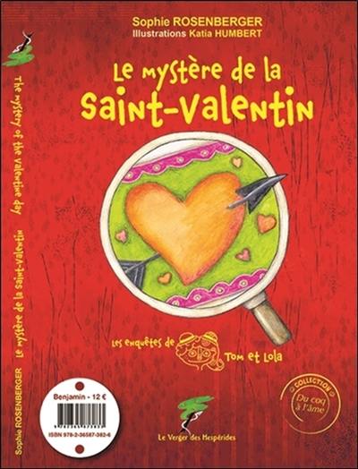 Les enquêtes de Tom et Lola. Le mystère de la Saint-Valentin. The mystery of the Valentine day. Tom and Lola's investigations. Le mystère de la Saint-Valentin. The mystery of the Valentine day