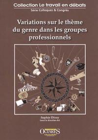 Variations sur le thème du genre dans les groupes professionnels