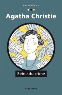 Agatha Christie : reine du crime