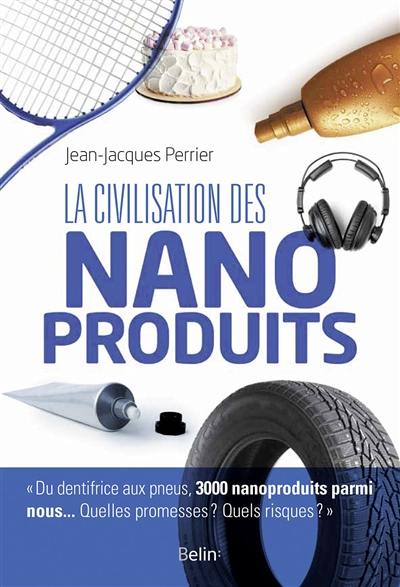 La civilisation des nanoproduits