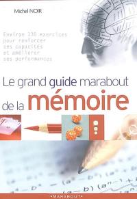 Le grand guide Marabout de la mémoire