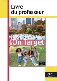 New on target : anglais 2e, A2-B1 : livre du professeur