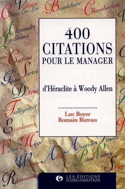 400 citations pour le manager : d'Héraclite à Woody Allen