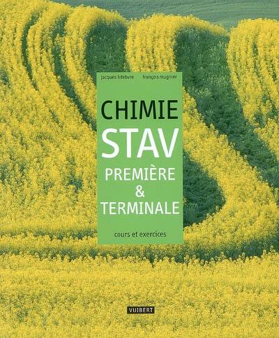 Chimie première & terminale STAV : cours et exercices résolus