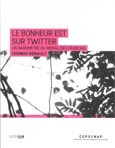 Le bonheur est sur Twitter : un baromètre du moral des Français