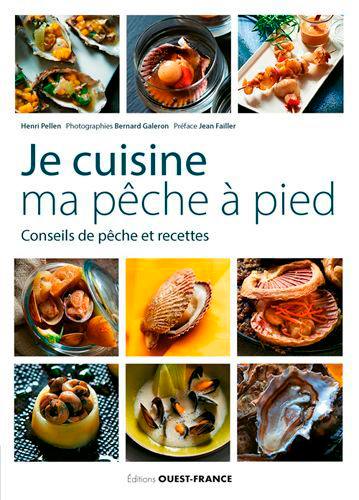 Je cuisine ma pêche à pied : conseils de pêche et recettes