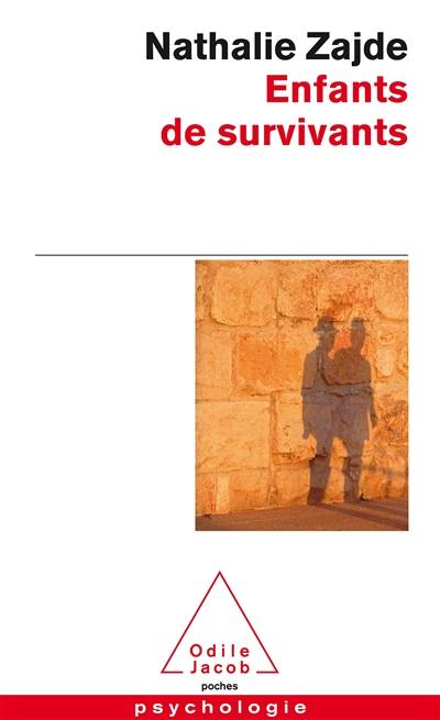 Enfants de survivants : la transmission du traumatisme chez les enfants des Juifs survivants de l'extermination nazie