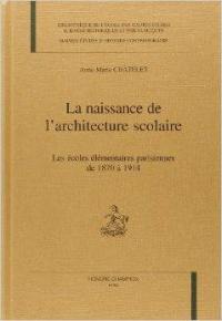 La naissance de l'architecture scolaire : les écoles élémentaires de 1870 à 1914