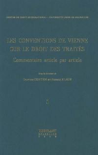 Les conventions de Vienne sur le droit des traités : commentaire article par article