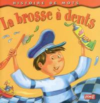 La brosse à dents