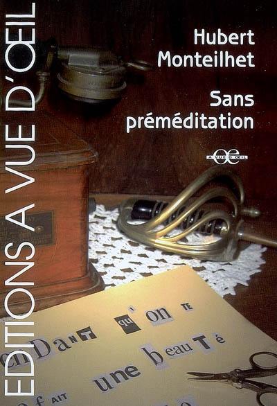 Sans préméditation