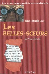 Une étude de les Belles-soeurs de Michel Tremblay