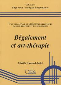 Bégaiement et art-thérapie : une utilisation de médiateurs artistiques dans le traitement du bégaiement