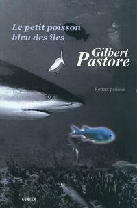 Le petit poisson bleu des îles