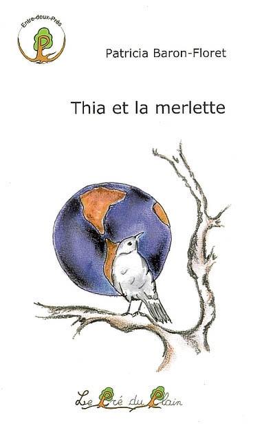 Thia et la merlette