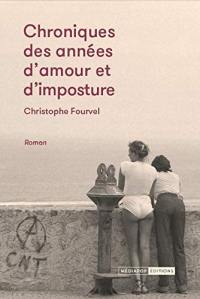 Chroniques des années d'amour et d'imposture