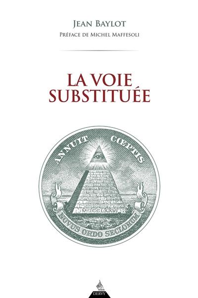 La voie substituée