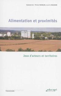 Alimentation et proximités : jeux d'acteurs et territoires