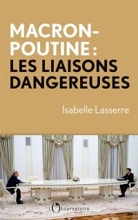 Macron-Poutine : les liaisons dangereuses