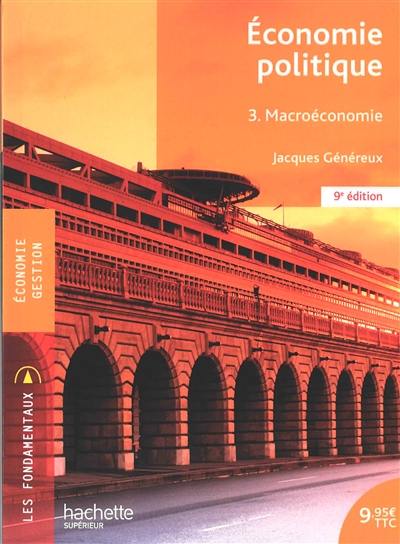 Economie politique. Vol. 3. Macroéconomie