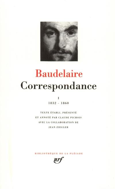 Correspondance. Vol. 1. Janvier 1832-février 1860