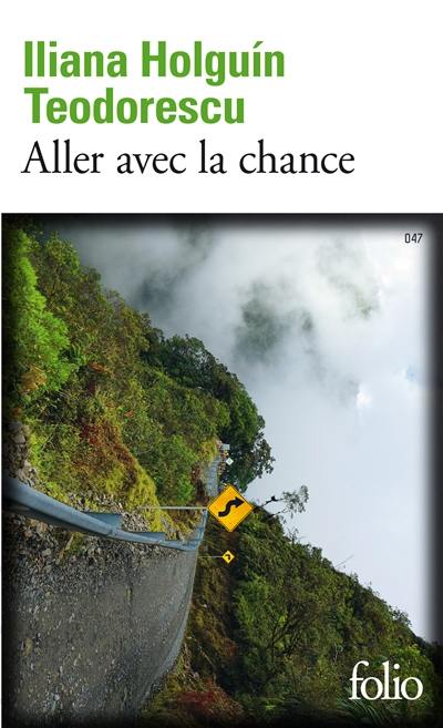 Aller avec la chance : récit