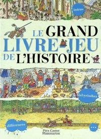 Le grand livre-jeu de l'histoire : Egypte, Gaule, Moyen Age