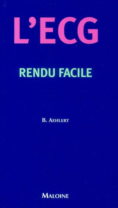 L'ECG rendu facile