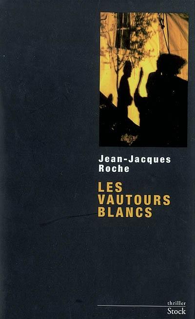 Les vautours blancs