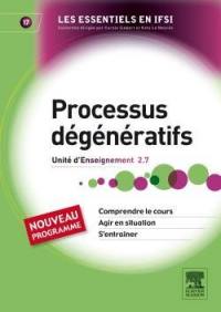 Processus dégénératifs et défaillances organiques : unité d'enseignement 2.7