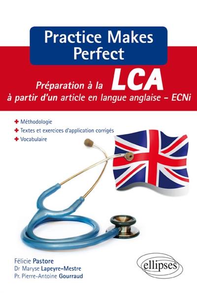 Practice makes perfect : préparation à la LCA à partir d'un article en langue anglaise, ECNi : lecture critique d'articles de recherche en langue anglaise, médecine, biologie, sciences de la santé